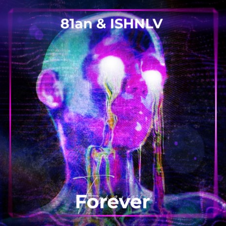 Forever ft. ISHNLV