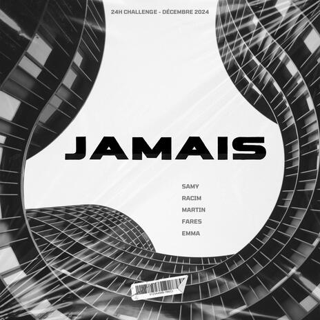 JAMAIS (24h Challenge) | Boomplay Music