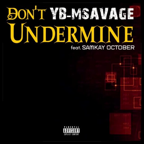Don't Undermine ft. Samkay October | Boomplay Music