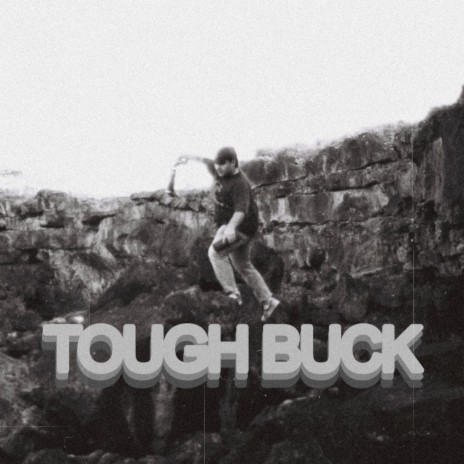 TOUGH BUCK | Boomplay Music
