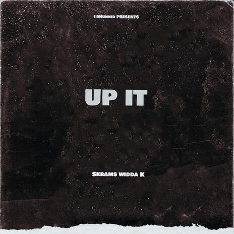 Up It | Boomplay Music