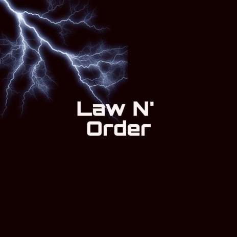 Law N' Order | Boomplay Music