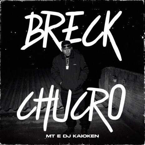 Breck Chucro ft. DJ Kaioken | Boomplay Music