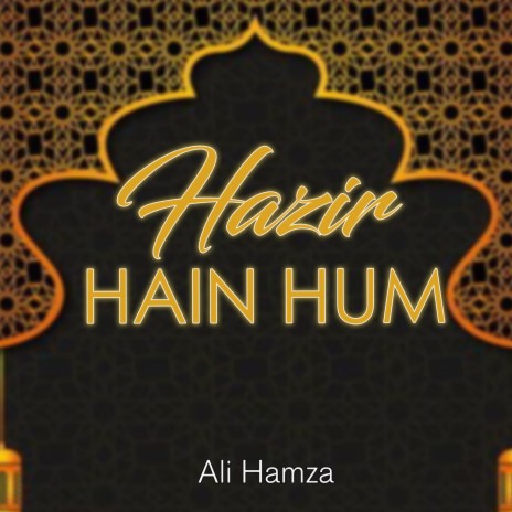 Hazir Hain Hum | Boomplay Music