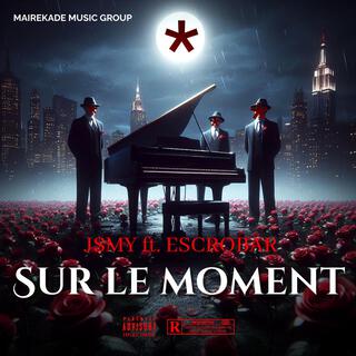 Sur Le Moment (Remasterised) (Remastered)