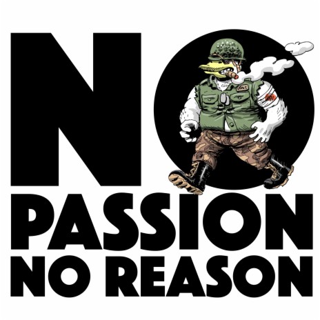 No Passion, No Reason | Boomplay Music