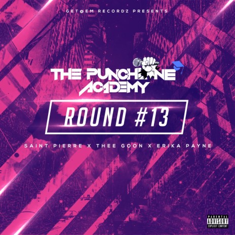 Round #13 ft. Saint Pierre, Pauly Cicero, Erica Payne & Thee Goon | Boomplay Music