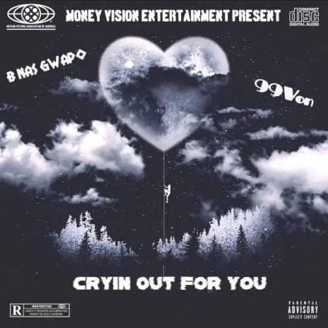 Cryin Out For You ft. 99Von | Boomplay Music