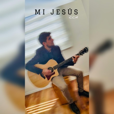 Mi Jesús | Boomplay Music