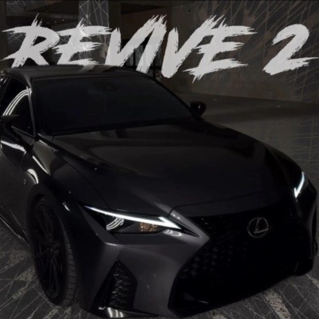 REVIVE 2 ft. Xterapy | Boomplay Music