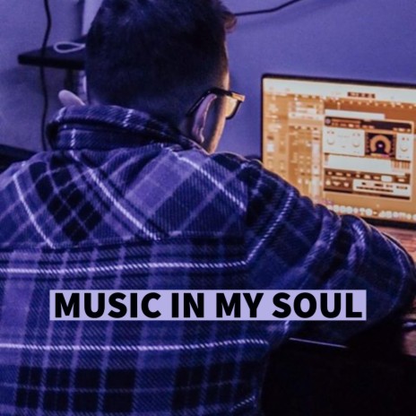 Music in My Soul | Boomplay Music