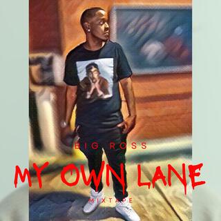 MY OWN LANE