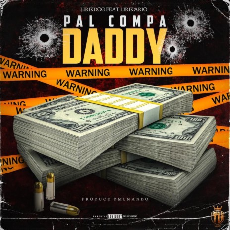 Pal compa daddy ft. Lirikario | Boomplay Music