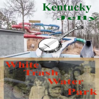 White Trash Water Park