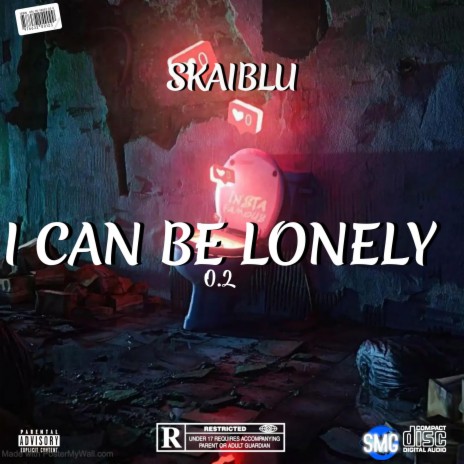 I CAN BE LONELY 0.2 (Remastered) | Boomplay Music