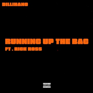 Running Up The Bag (feat. Rick Ross)