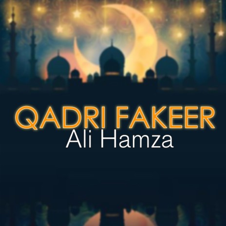Qadri Fakeer | Boomplay Music