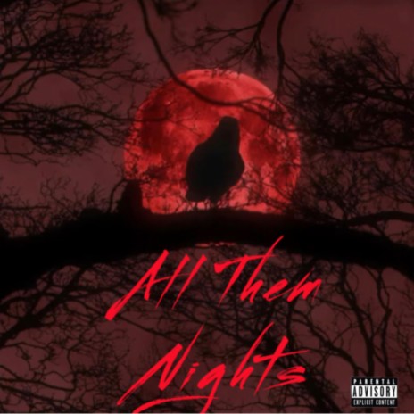 All Them Nights ft. JustinCesena | Boomplay Music