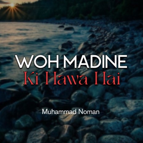 Woh Madine Ki Hawa Hai | Boomplay Music