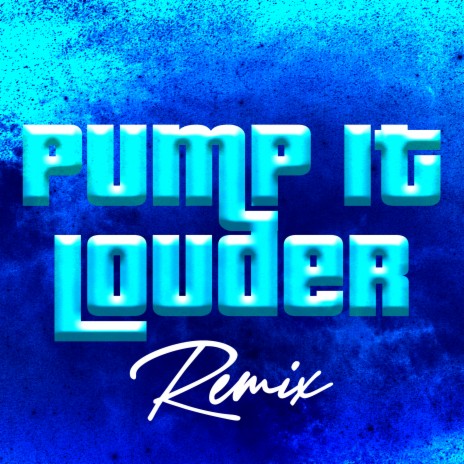 Pump It Louder (Club Mix, 126 BPM) | Boomplay Music