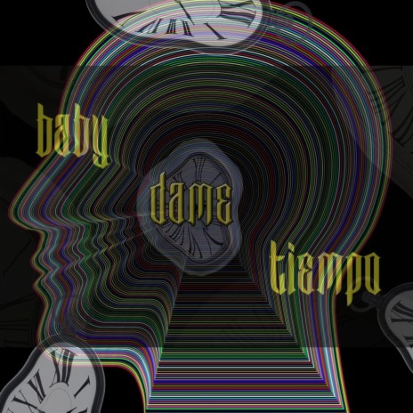 Baby Dame Tiempo | Boomplay Music