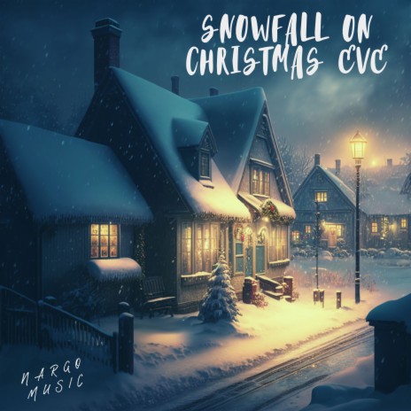 Snowfall on Christmas Eve | Boomplay Music