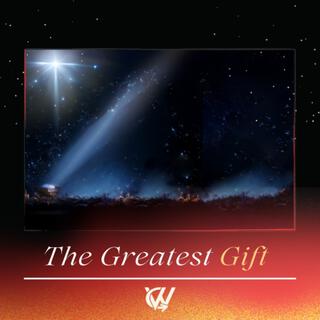 The Greatest Gift