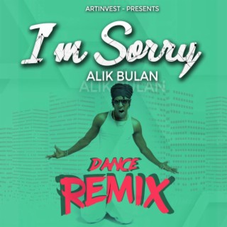 I'm Sorry (Dance Remix)