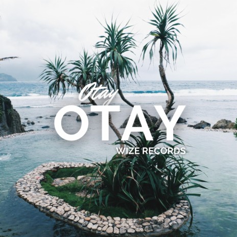Otay Otay | Boomplay Music
