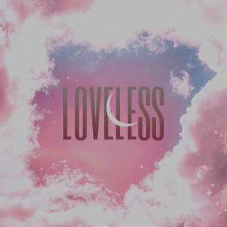 LOVELESS