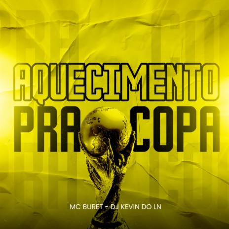 Aquecimento da Copa ft. Dj Kevin do Ln | Boomplay Music