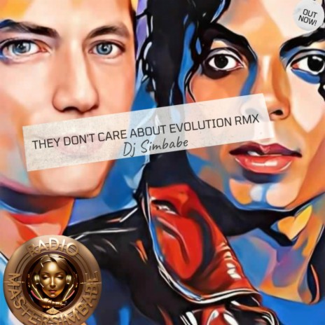 They Don’t Care About Evolution (RmX)