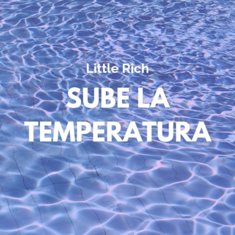 Sube la Temperatura | Boomplay Music