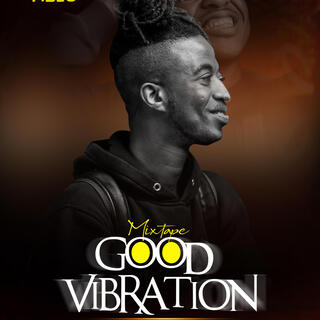 GOOD VIBRATION