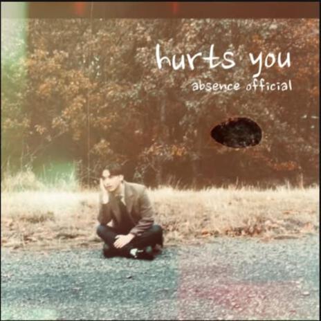 hurts you | Boomplay Music