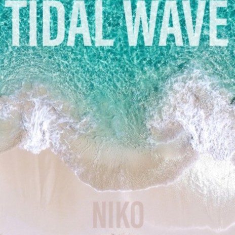 Tidal Wave | Boomplay Music