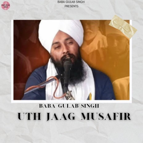 Uth Jaag Musafir Ve | Boomplay Music