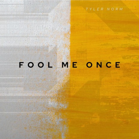 Fool Me Once | Boomplay Music