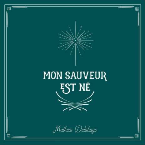 Mon Sauveur est né | Boomplay Music