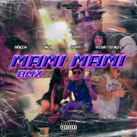 Mami Mami (Remix) ft. Lenick & Morkid & VISERNO | Boomplay Music