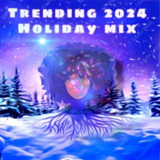 Trending Holiday 2024