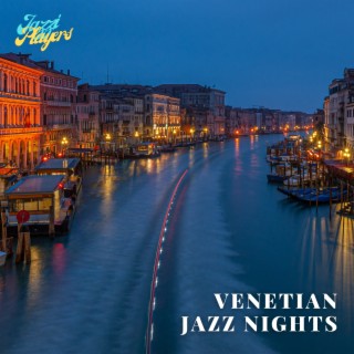 Venetian Jazz Nights: Gondolas, Canals, and Intimate Lounge Vibes