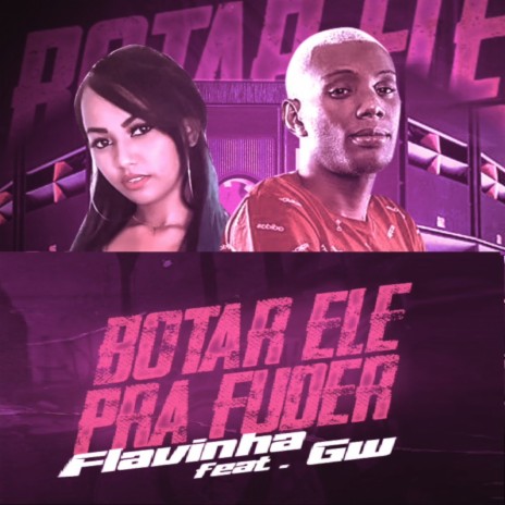 Botar Ele Pra Fuder ft. Mc Gw & BNB No Beat | Boomplay Music