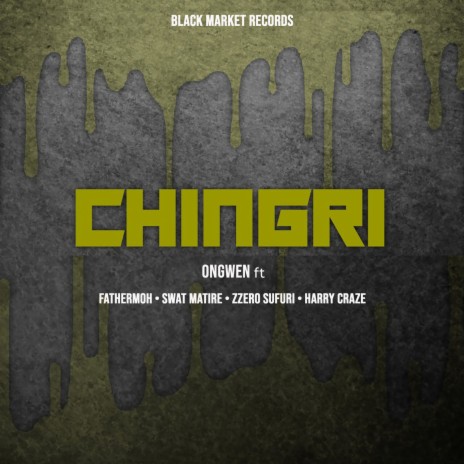 Chingri ft. Fathermoh, Swat Matire, Harry Craze & Zzero Sufuri | Boomplay Music