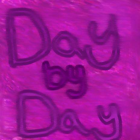 Day By Day ft. T.a.p.s.x