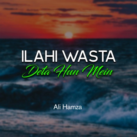 Ilahi Wasta Deta Hun Mein | Boomplay Music