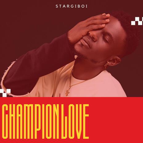 Champion Love | Boomplay Music