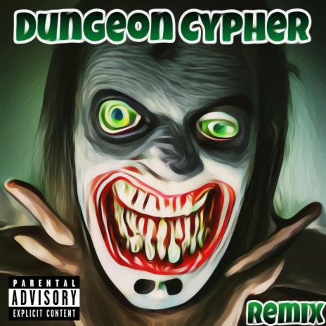 Dungeon Cypher Remix ft. Leon Vinyard