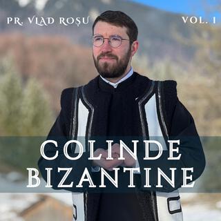 Colinde Bizantine vol. 1