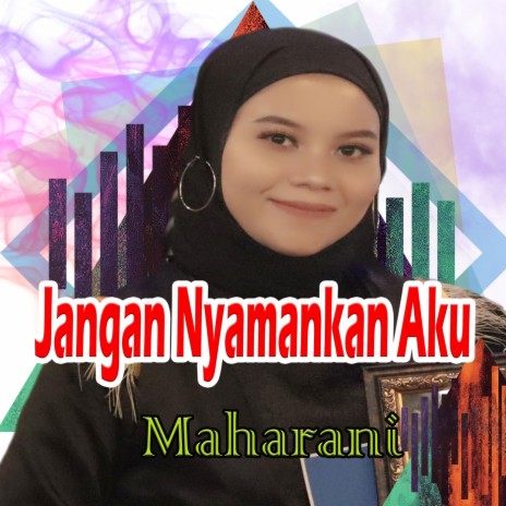 Jangan Nyamankan Aku | Boomplay Music